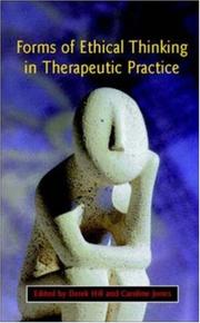 Front cover of Forms Of Ethical Thinking In Therapeutic Practice by Hill, Derek.