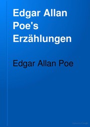 Front cover of Edgar Allan Poe's Erzählungen (Descent Into the Maelstrom / Gold-Bug / Man of the Crowd / Murders in the Rue Morgue / Mystery of Marie Roget / Oblong Box / Premature Burial / Purloined Letter / Some Words with a Mummy / Spectacles / Tale of the Ragged Mountains / Thou Art the Man) by Edgar Allan Poe