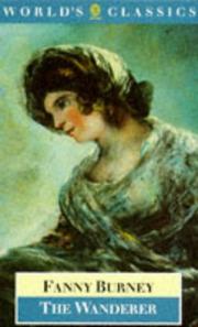 Front cover of The wanderer, or, Female difficulties by Fanny Burney