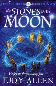 Front cover of The stones of the moon by Judy Allen