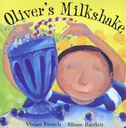Front cover of Oliver's Milkshake (Oliver) by Vivian French