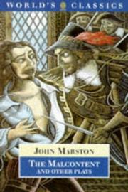 Front cover of Antonio and Mellida ; Antonio's revenge ; The Malcontent ; The Dutch courtesan ; Sophonisba by John Marston