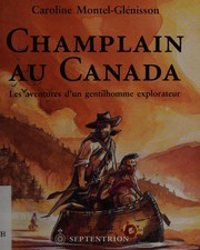 Cover of Champlain au Canada by Caroline Montel Glénisson