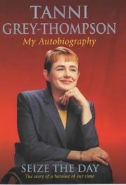 Cover of Seize the Day by Tanni Grey-Thompson