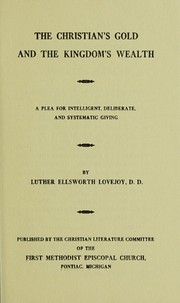 Cover of The Christian's gold and the kingdom's wealth by Luther Ellsworth Lovejoy