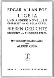 Front cover of Ligeia und andere Novellen / Sieben Gedichte (Annabel Lee / Bells / Berenice / City in the Sea / Coliseum / Domain of Arnheim / Eleonora / Island of the Fay / Landor's Cottage / Ligeia / Morella / Raven / Tamerlaine / Ulalume) by Edgar Allan Poe