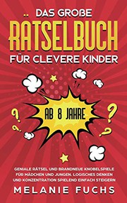 Front cover of Das große Rätselbuch für clevere Kinder by Melanie Fuchs