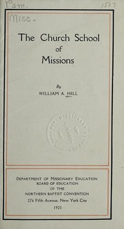 Front cover of The Church School of Missions by William A. Hill