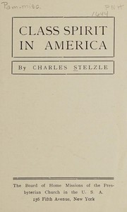Cover of Class spirit in America by Stelzle, Charles