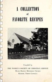 Front cover of A collection of favorite recipes by N.C.)) Women's Society of Christian Service (Hayes Barton Methodist Church (Raleigh