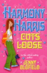 Cover of Harmony Harris Cuts Loose by Jenny Oldfield