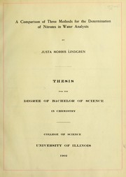Front cover of A comparison of three methods for the determination of nitrates in water analysis by Justa Morris Lindgren