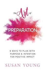 Front cover of The Art of Preparation by Susan C Young MSA