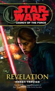 Front cover of Star Wars - Legacy of the Force - Revelation by Karen Traviss