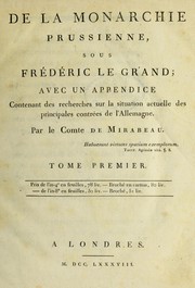 Cover of De la monarchie prussienne, sous Frédéric le Grand by Honoré-Gabriel de Riquetti comte de Mirabeau