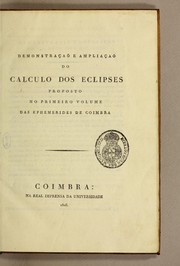 Front cover of Demonstraçaõ e ampliaçaõ do calculo dos eclipses proposto no primeiro volume das ephemeridas de Coimbra by José Monteiro da Rocha