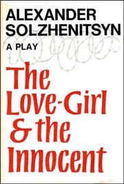 Front cover of The love-girl and the innocent by Aleksandr Isaevich Solshenit͡syn