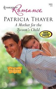Cover of A Mother For The Tycoon's Child by Patricia Thayer