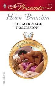 Front cover of The Marriage Possession by Helen Bianchin