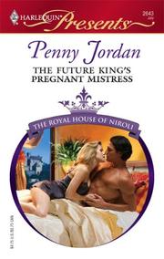 Front cover of The Future King's Pregnant Mistress by Penny Jordan