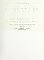 Front cover of Development, validation and use of a computer-controlled system for the investigation of phase and amplitude shaded acoustic arrays by J. D. Butler