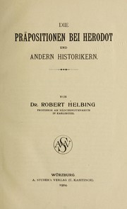 Cover of Die präpositionen bei Herodot und anderen historikern by Robert Helbing