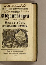 Front cover of D. Johann Peter Eberhards vermischte Abhandlungen aus der Naturlehre, Arzneigelahrtheit und Moral by Johann Peter Eberhard