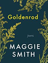 Cover of Goldenrod by Maggie Smith