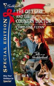 Front cover of The City Girl And The Country Doctor by Christine Flynn