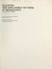 Cover of Education and employment patterns of bioscientists by National Research Council (U.S.). Office of Scientific Personnel.