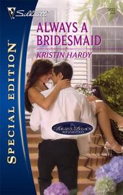 Front cover of Always A Bridesmaid by Kristin Hardy
