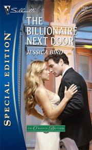 Front cover of The Billionaire Next Door by J. R. Ward