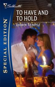 Front cover of To Have And To Hold by Dawn Temple