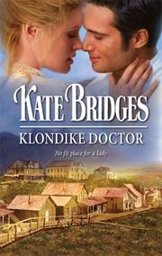 Front cover of Klondike Doctor by Kate Bridges