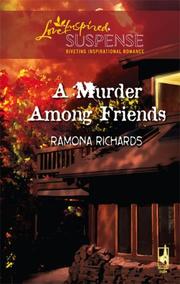 Cover of A Murder Among Friends (Steeple Hill Love Inspired Suspense) by Ramona Richards