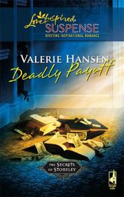 Front cover of Deadly Payoff (The Secrets of Stoneley, Book 5) by Valerie Hansen