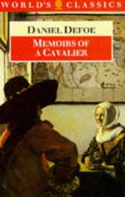 Front cover of Memoirs of a Cavalier or a Military Journal of the Wars in Germany, And the Wars in England. from the Year 1632 to the Year 1648 by Daniel Defoe