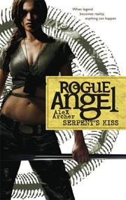 Front cover of Serpent's Kiss (Rogue Angel, Book 10) by Alex Archer