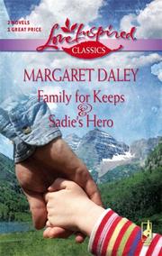 Cover of Family for Keeps/Sadie's Hero by Margaret Daley