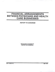 Front cover of Financial arrangements between physicians and health care businesses by United States. Dept. of Health and Human Services. Office of Inspector General. Office of Analysis and Inspections