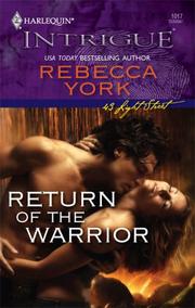 Front cover of Return Of The Warrior by Rebecca York