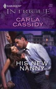 Front cover of His New Nanny by Carla Cassidy