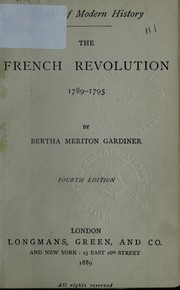 Cover of The French Revolution, 1789-1795 by Bertha Meriton Gardiner