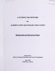 Front cover of A funding framework for Alberta post-secondary education by Alberta. Alberta Advanced Education and Career Development