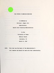 Front cover of The future of American medicine by William Lee Roper