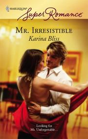 Cover of Mr. Irresistible by Karina Bliss