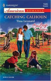 Cover of Catching Calhoun by Tina Leonard