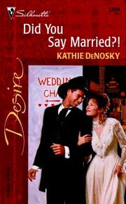 Cover of Did You Say Married?! by Kathie DeNosky