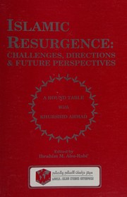 Front cover of Islamic resurgence, challenges, directions and future perspectives by Khurshid Ahmad