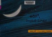 Cover of Adigo, chandruni choodu! by Sandhya Rao